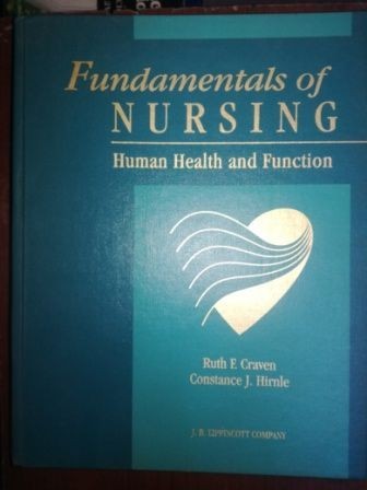 Fundamentals of nursing. Human Health and Function- Ruth E. Craven, Constance J. Hirnle