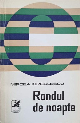 RONDUL DE NOAPTE-MIRCEA IORGULESCU-246085 foto