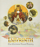 Labyrinth: The Ultimate Visual History | Paula M. Block, Terry J. Erdmann