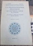 P. Guilhem, R. Baux - La Phlebographie Pelvienne Par Les Voies Veineuse, Osseuse et Uterine