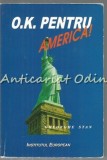 O.K. Pentru America - Gh. Stan (2006) Ghid: Vizitare, Lucru, Stabilit In America - Geografie, Iasi
