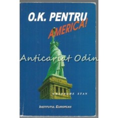 O.K. Pentru America - Gheorghe Stan