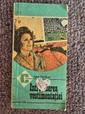 INTRETINEREA VESTIMENTATIEI - ABEL DARABAN, 1988, 150 pagini, stare buna