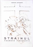 Strainul: Roadele Isihiei - Georgios Mantzaridis, Editura Bizantina, 2017, Crestinism, Carte Religioasa, Romana, Hardcover