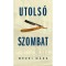 Utols&oacute; szombat - Mezei M&aacute;rk