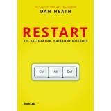 Restart - Kis v&aacute;ltoz&aacute;sok, hat&eacute;kony műk&ouml;d&eacute;s - Dan Heath