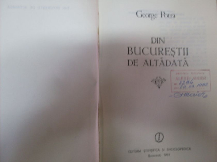 Din Bucurestii De Altadata - George Potra ,550579