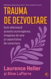 Trauma de dezvoltare - Editura Pagina de psihologie