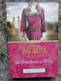 ANNE BOLEYN * IUBIRILE LUI HENRIC AL VIII-LEA- BRANDY PURDY