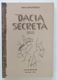 DACIA SECRETA de ADRIAN BUCURESCU , 2012