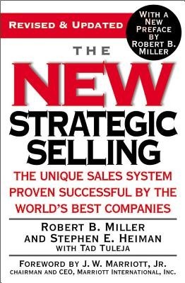 The New Strategic Selling: The Unique Sales System Proven Successful by the World&amp;#039;s Best Companies foto