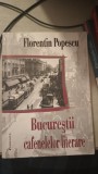 Bucurestii Cafenelelor Literare - Florentin Popescu