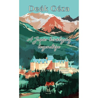 A Jop&amp;aacute;r kir&amp;aacute;lys&amp;aacute;g legend&amp;aacute;ja - De&amp;aacute;k G&amp;eacute;za foto