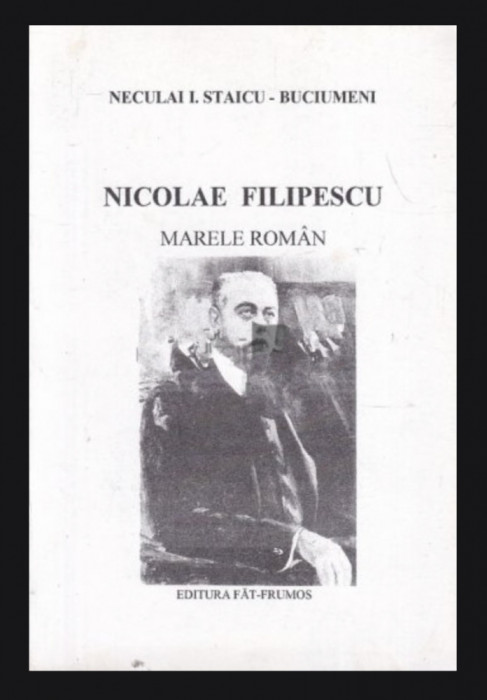 Nicolae Filipescu Marele roman Neculai I. Staicu-Buciumeni