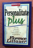 Personalitate Plus. Cum sa-i intelegi pe ceilalti intelegandu-te pe tine insuti. Editura BusinessTech, 2016 - Florence Littauer