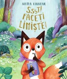 Ssst! Faceti liniste! - Nicola Kinnear - Trei