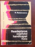 readaptarea copilului handicapat fizic de n. robanescu