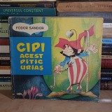 FODOR SANDOR - CIPI, ACEST PITIC URIAS * ILUSTRATII LIVIA RUSZ , EDITIA A DOUA , 1974 *