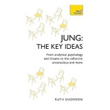 Jung - the Key Ideas : Teach Yourself
