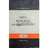 Arta evocarii la Sadoveanu - 1979 - G. I. Tohaneanu ($D16)