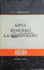 Arta evocarii la Sadoveanu - 1979 - G. I. Tohaneanu ($D16)