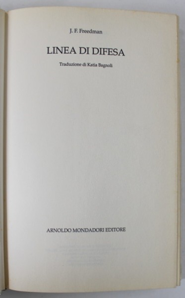 LINEA DI DIFESA di J.F. FREEDMAN , TEXT IN LIMBA ITALIANA , 1993