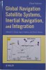 Global Navigation Satellite Systems, Inertial Navigation, and Integration &ndash; Mohinder S. Grewal