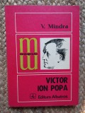 V. Mindra - Victor Ion Popa CU DEDICATIE SI AUTOGRAF