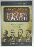 EXPERIENTE UIMITOARE ALE PIONIERILOR ADVENTISTI , Vol. II de NORMA J. COLLINS, 2013