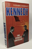 Les Kennedy Une dynastie Americaine/ P. Collier, D. Horowitz