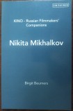 BIRGIT BEUMERS - NIKITA MIKHALKOV: BETWEEN NOSTALGIA AND NATIONALISM/LONDON 2005