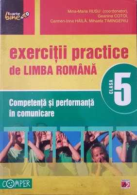 EXERCITII PRACTICE DE LIMBA ROMANA. COMPETENTA SI PERFORMANTA CLASA A V-A - Rusu foto
