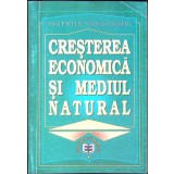 CRESTEREA ECONOMICA SI MEDIUL NATURAL-VALENTIN SOROCEANU-259629