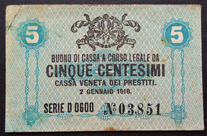 BANCNOTA ISTORICA 5 CENTESIMI - AUSTRO-UNGARIA (ITALIA), anul 1918 * cod 342