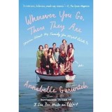 Wherever You Go, There They Are