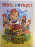 Cinci povești. Scufița Roșie
