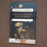 Visul lui Einstein si alte eseuri / Stephen Hawking