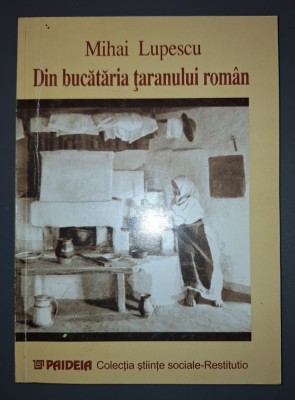 Mihai Lupescu - Din bucataria taranului roman foto
