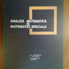 Analiza matematica si matematici speciale- St.Petrescu, I.Filimon, I.Barbalat, I.Matei