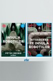 Cumpara ieftin Pachet Insula roboților 2 volume - Peter Brown, Arthur