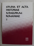 STUDIA ET ACTA HISTORIAE IUDAEORUM ROMANIAE , VOLUMUL II , coordonatori SILVIU SANIE si DUMITRU VITCU , 1997