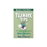 Allen &amp; Mike's Really Cool Telemark Tips: 123 Amazing Tips to Improve Your Tele-Skiing