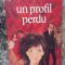 Un Profil Perdu - Francoise Sagan