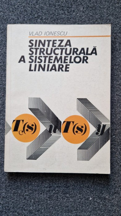 SINTEZA STRUCTURALA A SISTEMELOR LINIARE - Ionescu