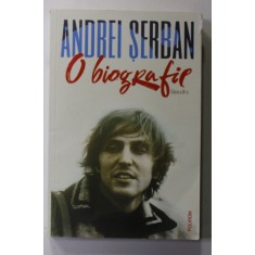 ANDREI SERBAN - O BIOGRAFIE , 2022