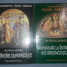 Arhim. Teofil Paraian -Din ospatul credintei (vol. 1*Cuvantari si 2*Raspunsuri)