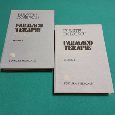 FARMACOTERAPIE PRACTICĂ / DUMITRU DOBRESCU / 2 VOL / 1989 * 5 foto