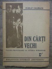 Din carti vechi - Scarlat Callimachi/ 1946 foto