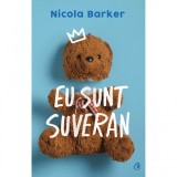 Cumpara ieftin Eu sunt suveran, Nicola Barker, Curtea Veche Publishing