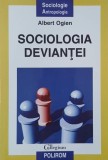 Sociologia deviantei - Albert Ogien